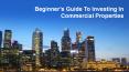 Beginner’s Guide To Investing In Commercial Properties