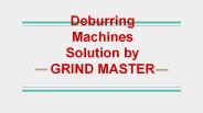 Deburring Machine by Grind Master