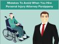 Mistakes To Avoid When You Hire Personal Injury Attorney Parsippany PowerPoint PPT Presentation