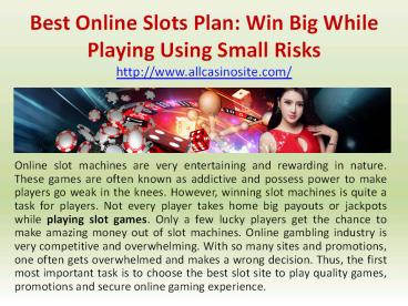 Best Online Slots Plan: Win Big While Playing Using Small Risks