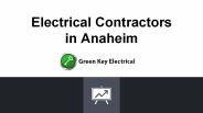 Electrical Contractors in Anaheim- greenkeyelectrical.com