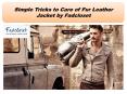 Simple Tricks to Care of Fur Leather Jacket by Fadcloset PowerPoint PPT Presentation
