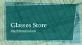 Glasses Store PowerPoint PPT Presentation
