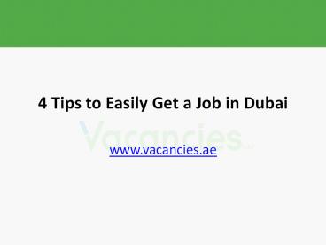 4 Tips to Easily Get a Job in Dubai (1)