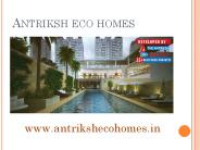 Antriksh Eco Home developing under Master Plan Delhi 2021