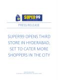 SUPER99 OPENS THIRD STORE IN HYDERABAD, SET TO CATER MORE SHOPPERS IN THE CITY PowerPoint PPT Presentation
