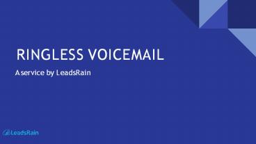 What is Ringless Voicemail?