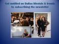 Get notified on Dallas lifestyle & trends by subscribing the newsletter PowerPoint PPT Presentation