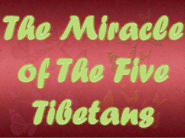 The Five Tibetans - Ancient Secret of Youth