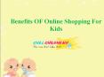 Benefits OF Online Shopping For Kids