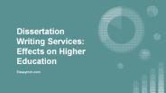 Dissertation Writing Services: Effects on Higher Education
