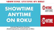 Showtime Anytime on Roku - Showtimeanytime.com/activate