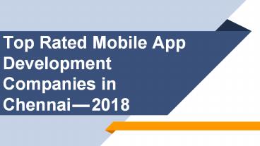 Top Rated Mobile App Development Companies in Chennai — 2018