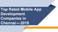Top Rated Mobile App Development Companies in Chennai — 2018