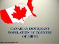 Canadian immigrant population by country of birth - Pelican Migration PowerPoint PPT Presentation