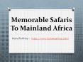 Memorable Safaris To Mainland Africa PowerPoint PPT Presentation