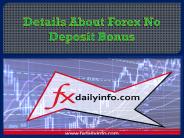 Details About Forex No Deposit Bonus