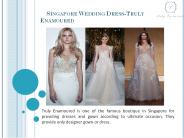 Singapore Wedding Dress-Truly Enamoured