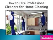 How to Hire Professional Cleaners for Home Cleaning