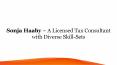 Sonja Haaby – A Licensed Tax Consultant with Diverse Skill-Sets PowerPoint PPT Presentation