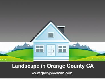 Landscape in Orange County CA