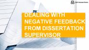 Dealing with negative feedback from dissertation supervisor