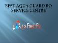 Best Aqua Guard Service Centre in Uttam nagar @9773723986