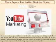 How to Improve Your YouTube Marketing Strategy