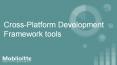 Cross-Platform Development Framework Tools PowerPoint PPT Presentation