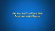 Get The Job You Want With Fake University Degree