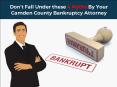 Don’t Fall Under these 4 Myths By Your Camden County bankruptcy attorney PowerPoint PPT Presentation