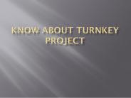 Know about turnkey project