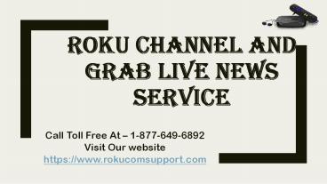 Roku Channel And Grab Live News Service