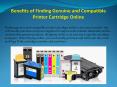 Benefits of Finding Genuine and Compatible Printer Cartridge Online PowerPoint PPT Presentation
