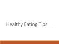 Healthy Eating Tips PowerPoint PPT Presentation