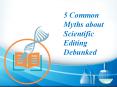 Common Myths Regarding Scientific Editing PowerPoint PPT Presentation