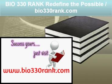 BIO 330 RANK Redefine the Possible / bio330rank.com