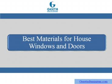 Best Materials for House Windows and Doors