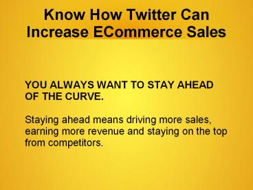 Know How Twitter Can Increase ECommerce Sales