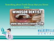 Something about Tooth Decay that you Never Knew