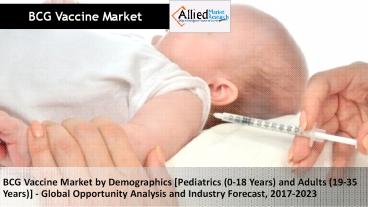 BCG Vaccine Market Expected to Grow Rapidly by 2023