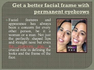 Get a better facial frame with permanent eyebrows