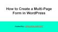 An easy way to create multi-page forms in WordPress PowerPoint PPT Presentation
