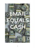 Email Marketing Equals Cash PowerPoint PPT Presentation