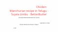 చికెన్ మంచురియా, Chicken Manchurian recipe in Telugu - Sujata Limbu : BetterButter PowerPoint PPT Presentation