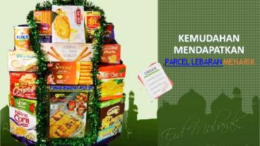 Kemudahan Mendapatkan parcel Lebaran Menarik