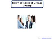 Enjoy the Best of Orange County