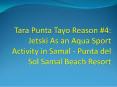Tara Punta Tayo Reason #4: Jetski As an Aqua Sport Activity in Samal PowerPoint PPT Presentation