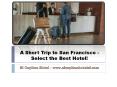 A Short Trip to San Francisco - Select the Best Hotel! PowerPoint PPT Presentation