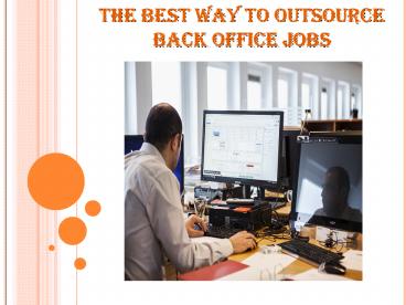 Outsource back-office jobs